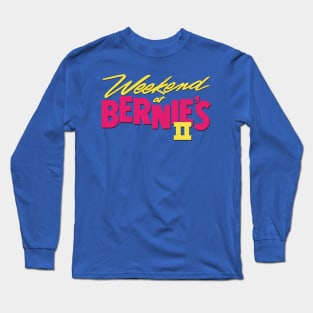 Weekend at Bernie's II Long Sleeve T-Shirt